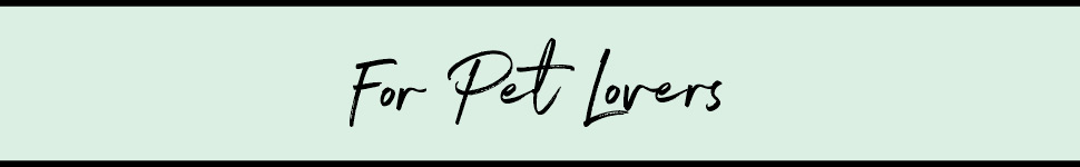 For Pet Lovers