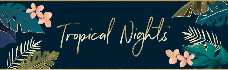 Tropical Nights