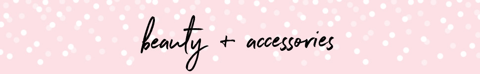 Beauty & Accessories