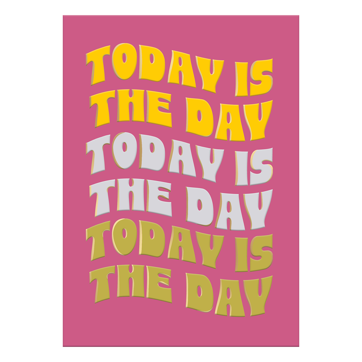 Today Is The Day Greeting Card Product